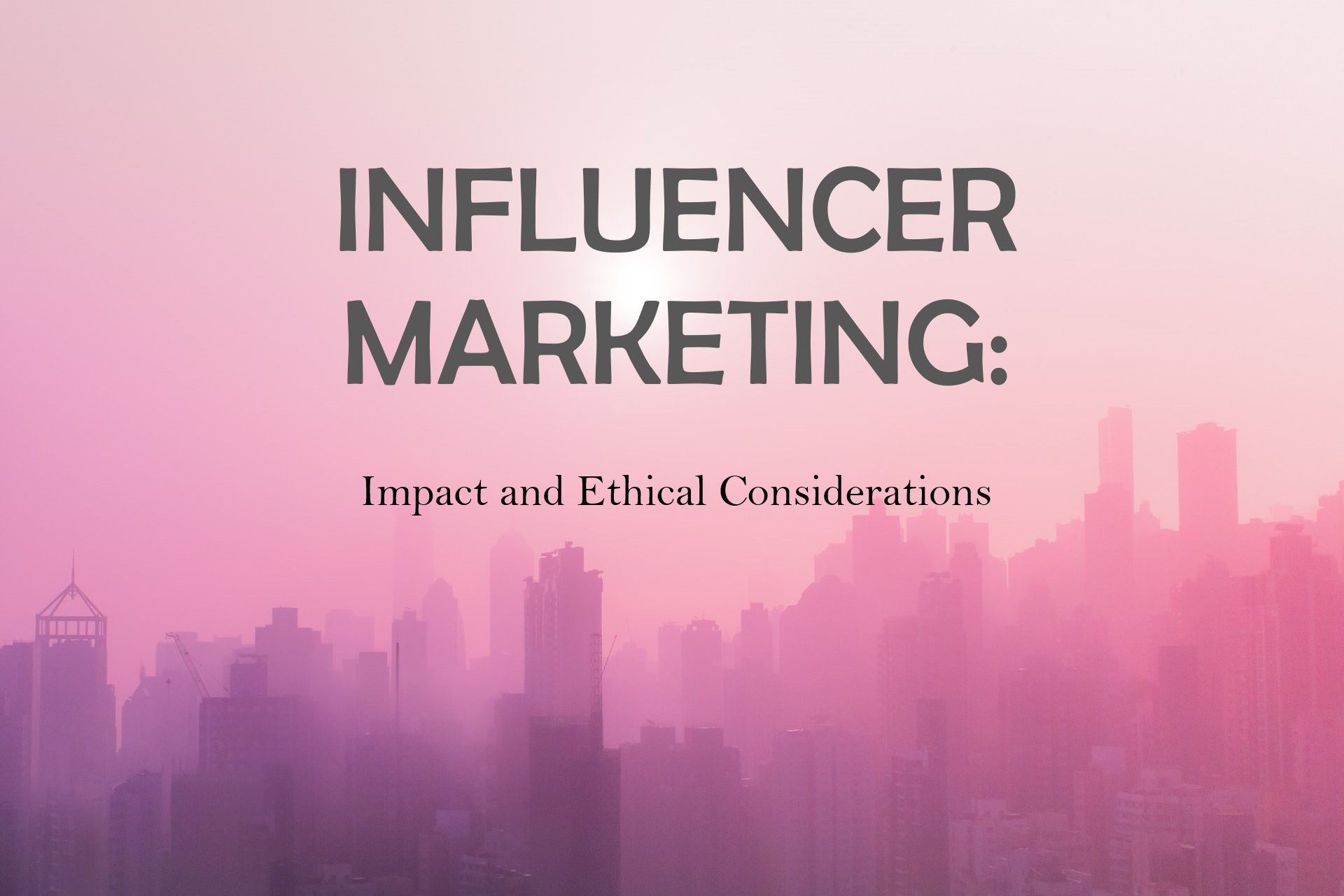 Influencer Marketing: Impact and Ethical Considerations