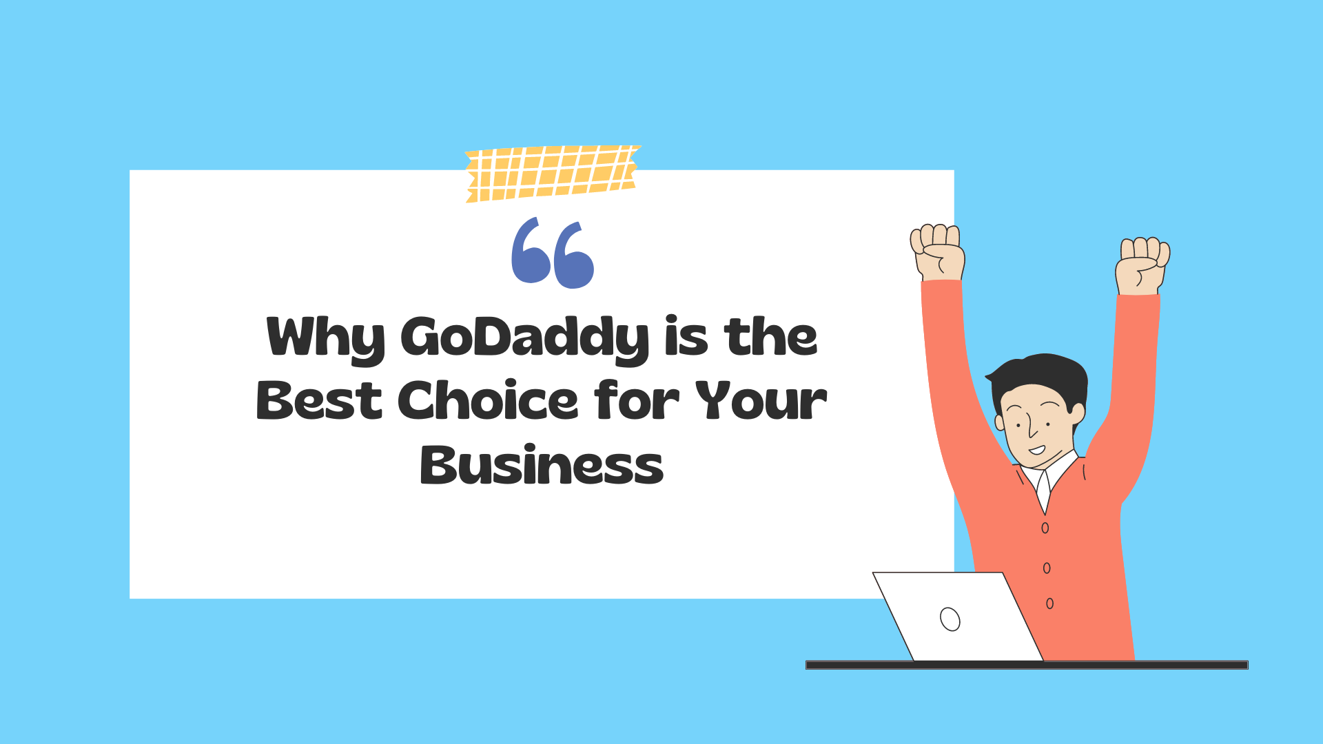 Why GoDaddy is the Best Choice for Your Business