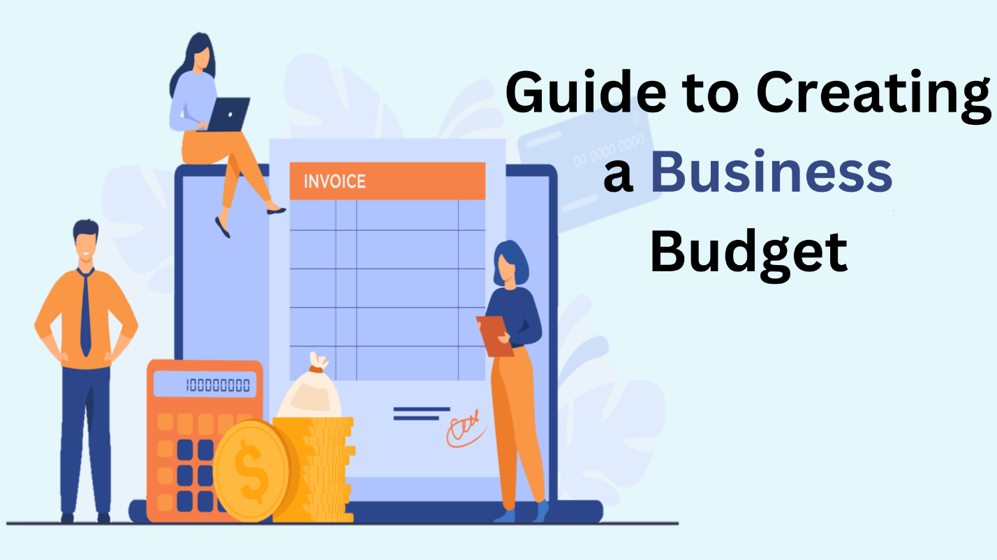 Guide to Creating a Business Budget