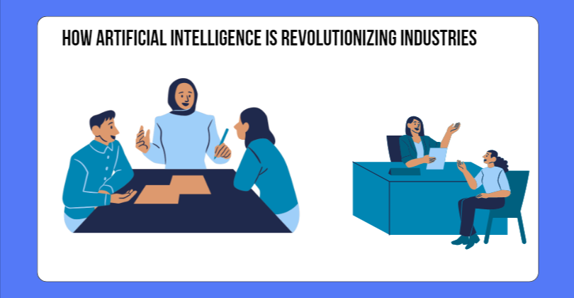 How Artificial Intelligence is Revolutionizing Industries