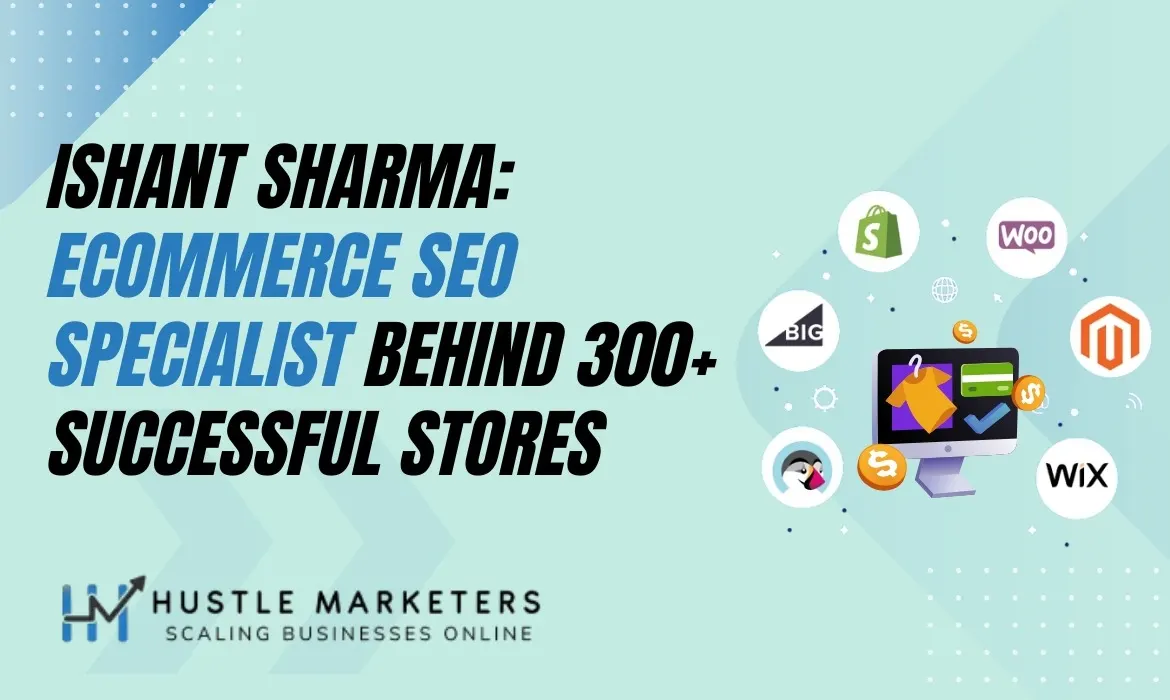 Ishant Sharma: Scaled 2000+ Accounts as Google Ads Specialist