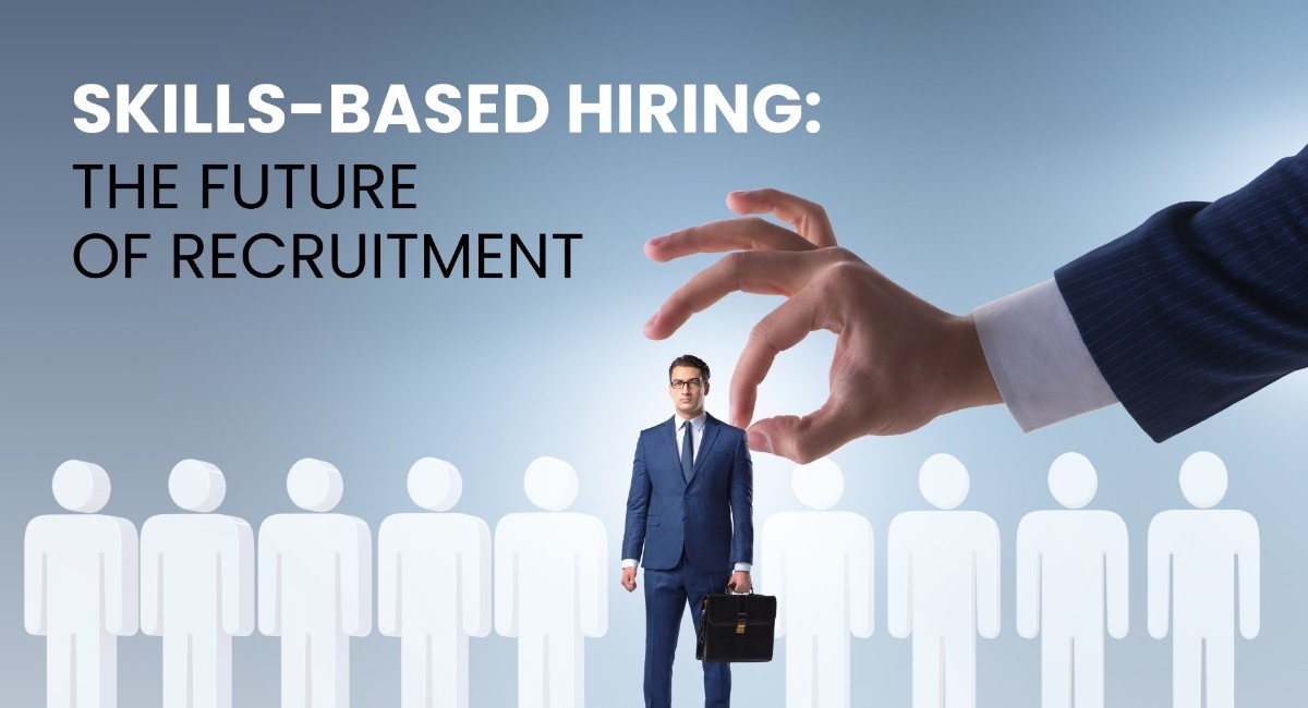Skills-Based Hiring: The Future of Recruitment in 2026